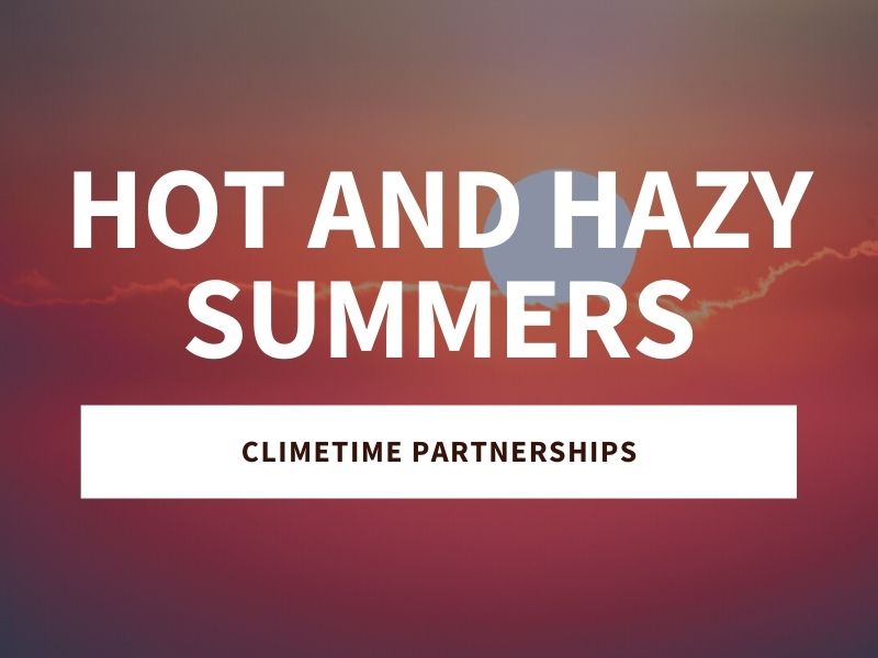 Hot and Hazy Summers Connect Climate Change to Local Experience