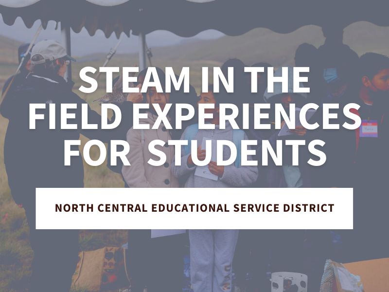 steam-field-experience-blog-2022 NCESD STEAM in the Field Experiences for Regional Students