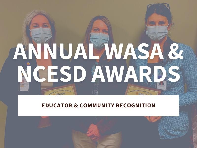 Regional Educators, School Administrators & Community Partners Recognized with State and Regional Awards from NCESD and WASA