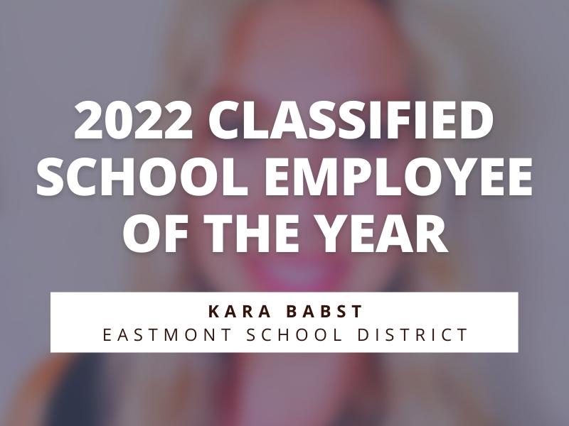 Kara Babst, Eastmont School District, Announced as 2022 Regional Classified School Employee of the Year