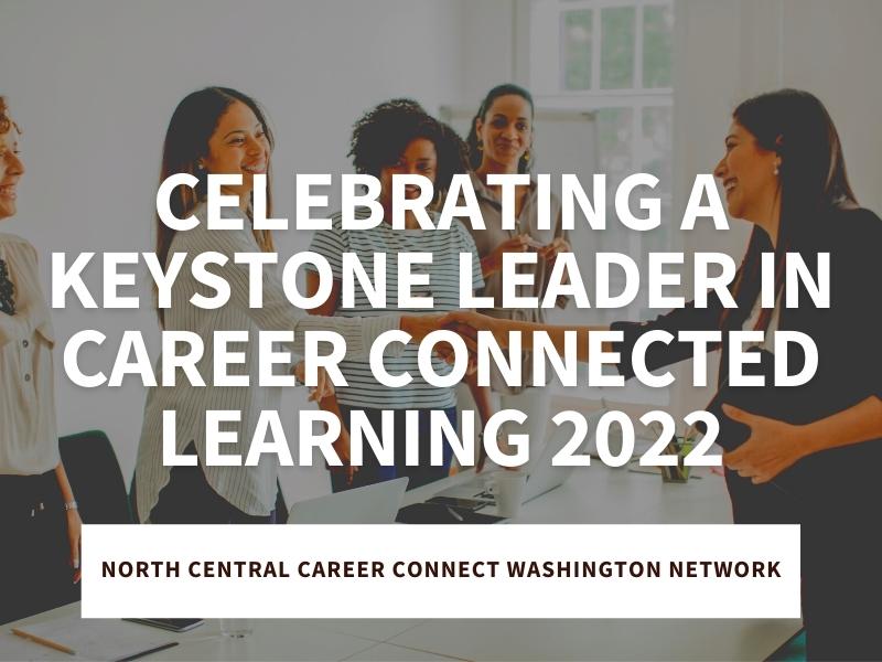 Celebrating A Keystone Leader in Career Connected Learning 2022