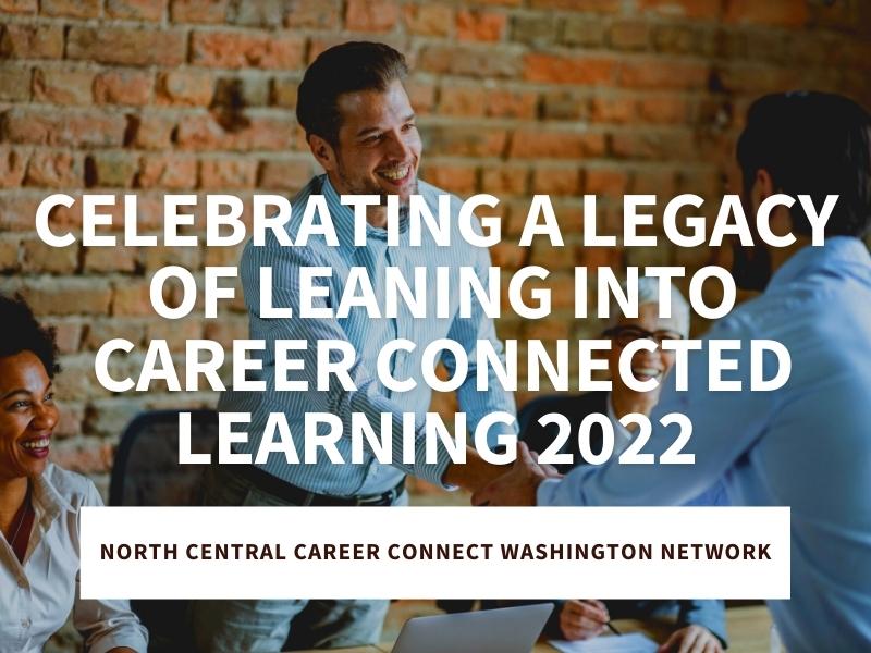 Celebrating A Legacy of Leaning into Career Connected Learning 2022