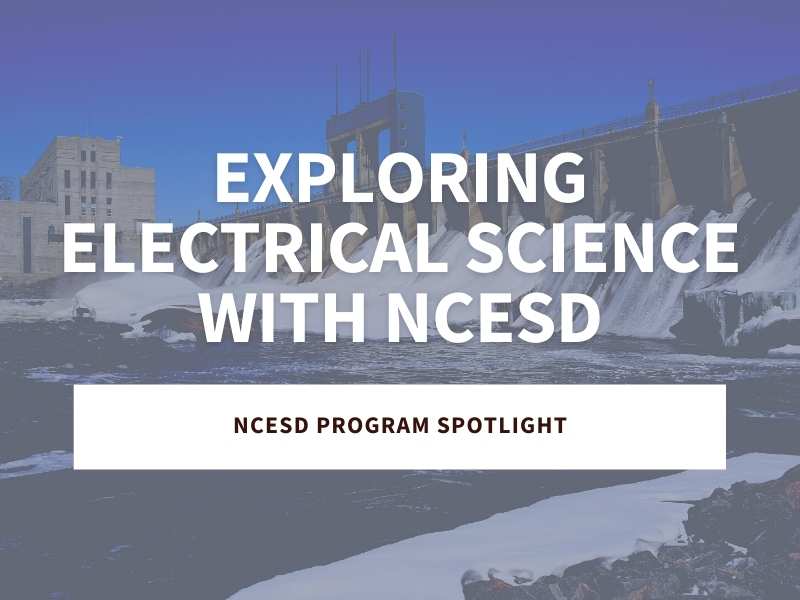 Featured photo – blog post – electrical science Exploring Electrical Science with NCESD