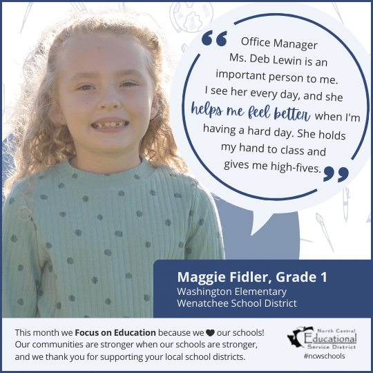 Maggie Fidler: Office Manager Mrs. Deb Lewin is an important person to me. I see her everyday and she helps me feel better when I am having a hard day. She holds my hand to class and gives me high-fives.