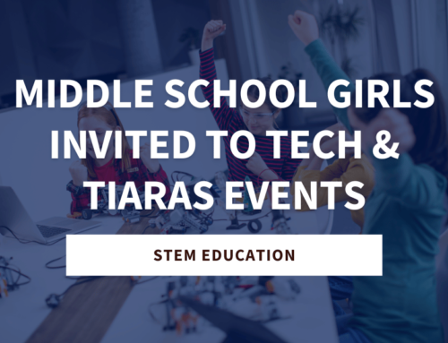 Middle School Girls Invited Tech & Tiaras Events, New Event for Girls to Learn About Tech