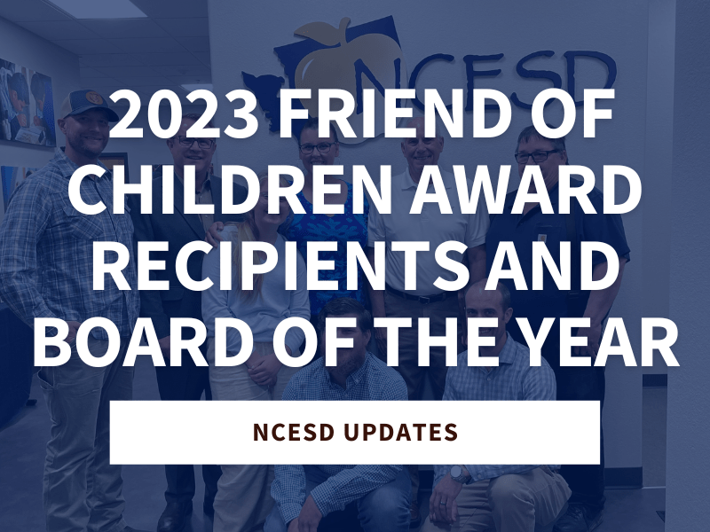 NCESD Recognizes 2023 Friend of Children Award Recipients and Board of the Year