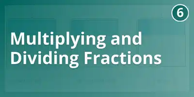 Multiplying and dividing fractions