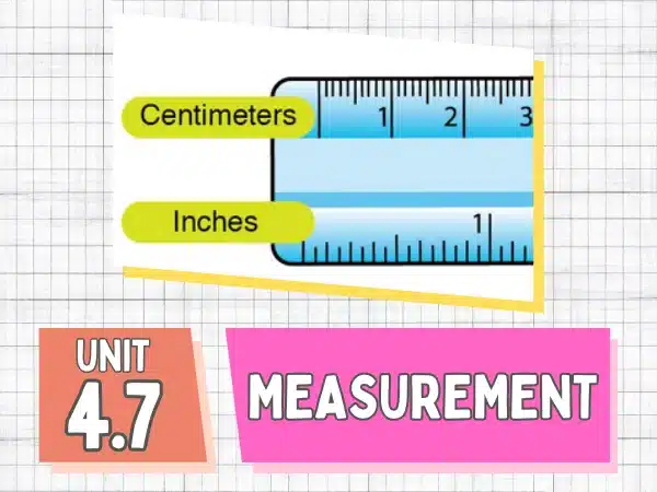 Unit 4.7 Measurement