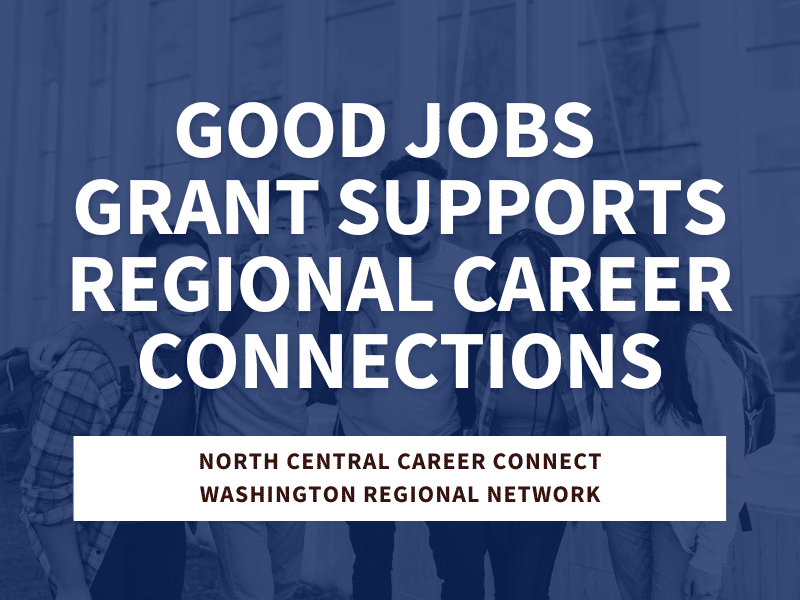 Good Jobs Challenge Grant Supports Regional Career Connections